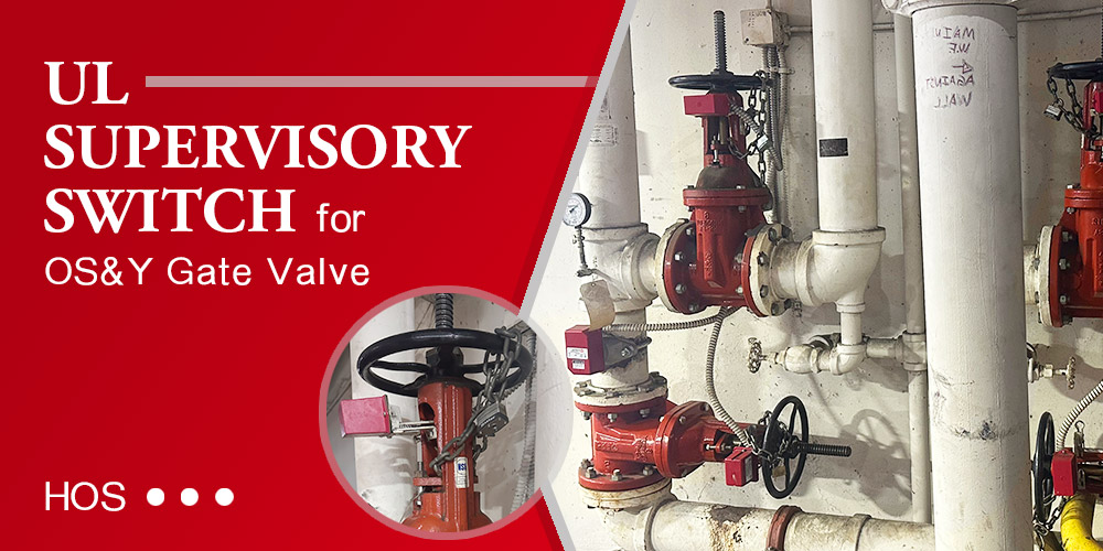 Application of Hants UL Supervisory Switch for OS&Y Gate Valve