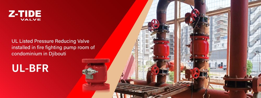 UL Listed Pressure Reducing Valve – Condominium Fire Fighting Pump Room in Djibouti Z-Tide UL listed pressure reducing valve used in building fire protection system